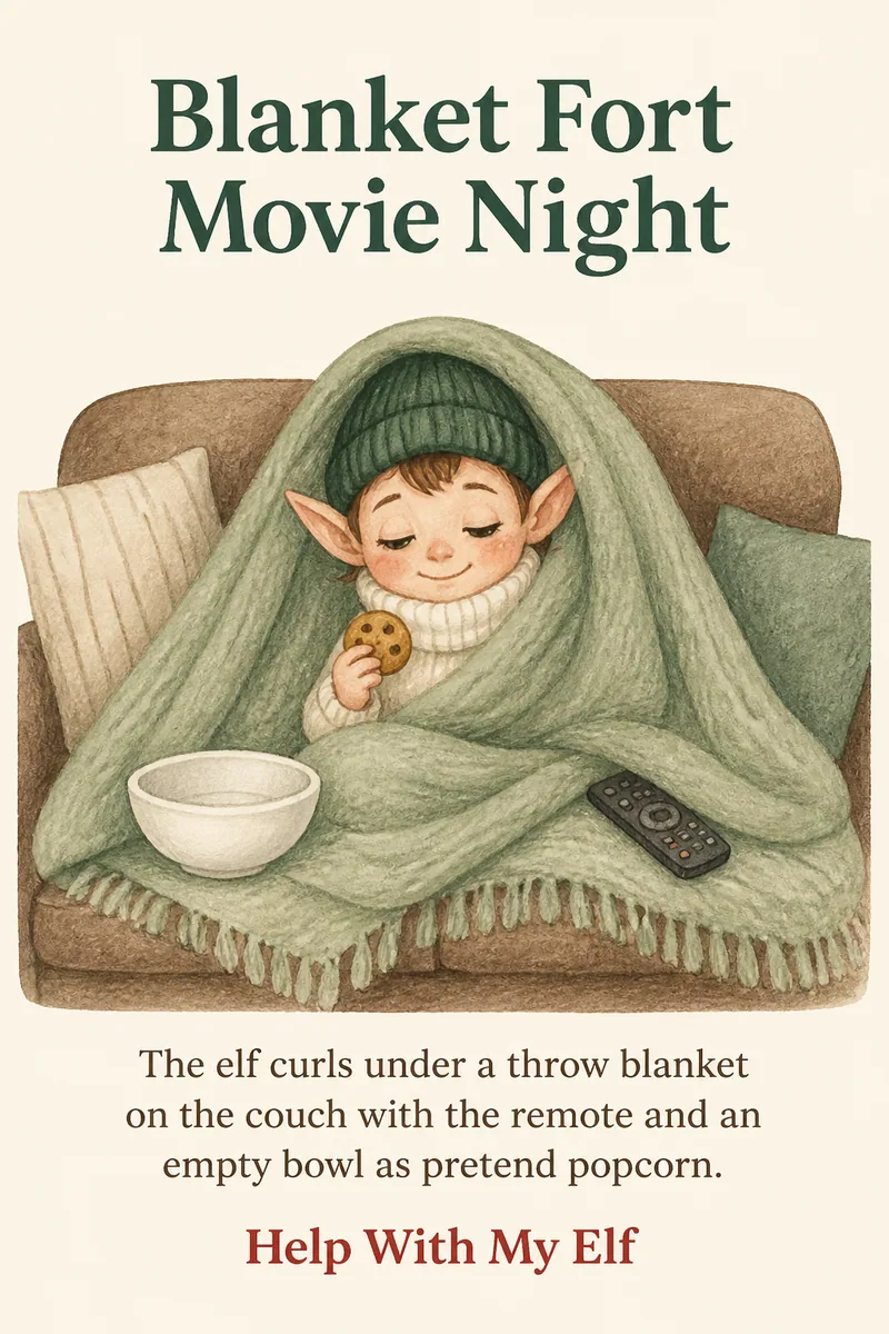 Blanket Fort Movie Night. A handmade visiting-elf idea card for Help With My Elf.