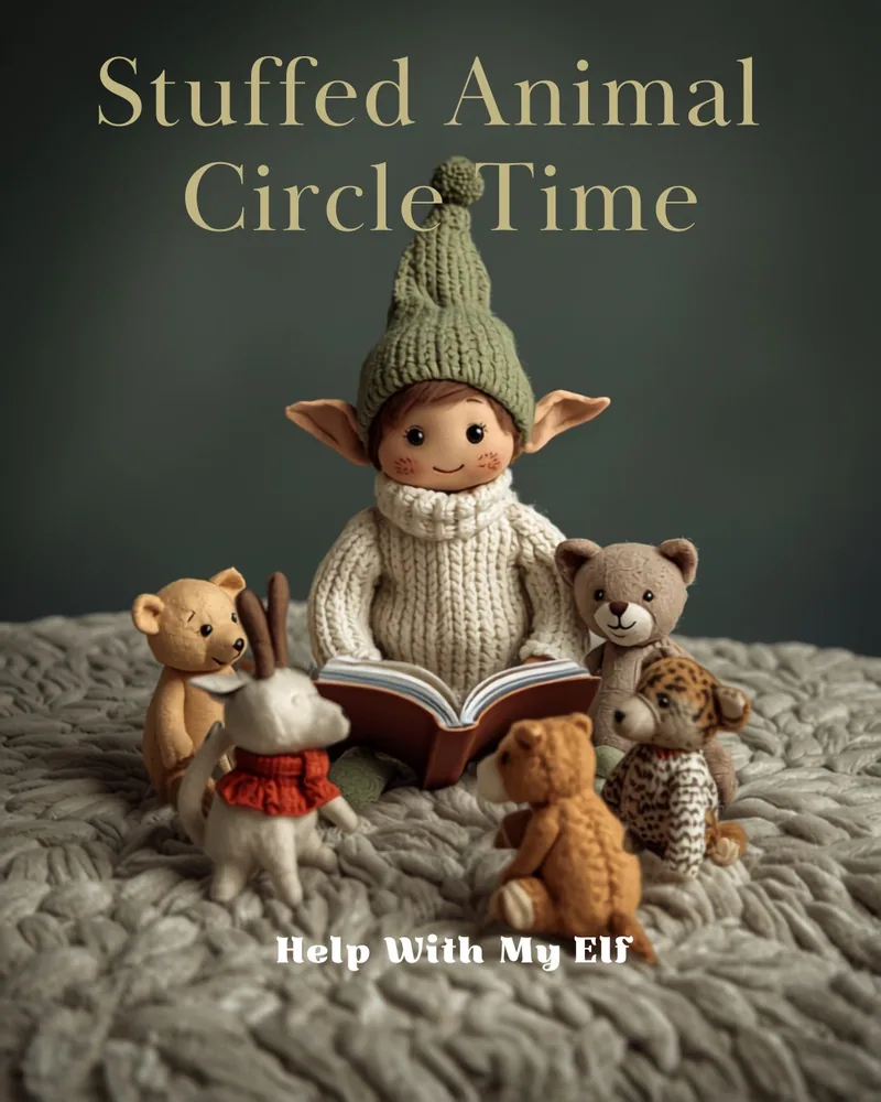 Stuffed Animal Circle Time. A handmade visiting-elf idea card for Help With My Elf.